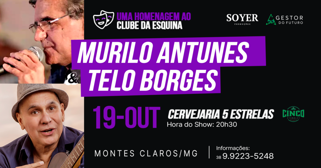 Ingresso Murilo Antunes e Telo Borges evento 19 de outubro clássicos clube da esquina